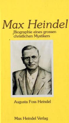 Max Heindel - Augusta Foss Heindel