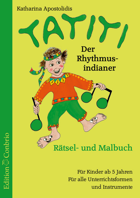Tatiti, der Rhythmusindianer - Katharina Apostolidis