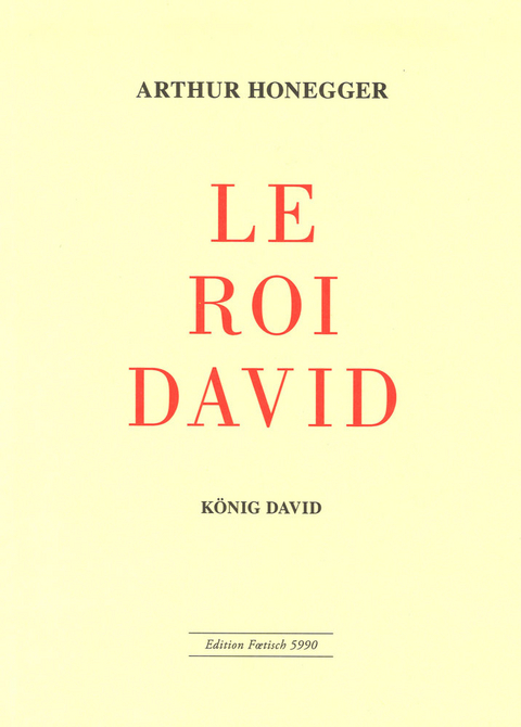 Le Roi David / K&ouml;nig David - Arthur Honegger
