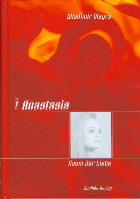 Anastasia - Raum der Liebe - Wladimir Megre