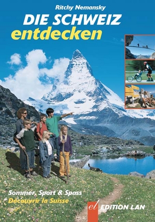 Die Schweiz entdecken
