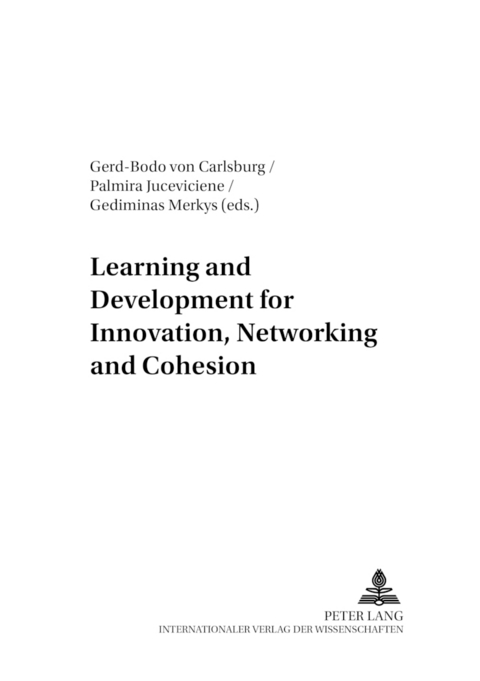 Learning and Development for Innovation, Networking and Cohesion - 