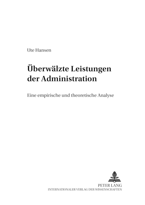 &Uuml;berw&auml;lzte Leistungen der Administration - Ute Hansen