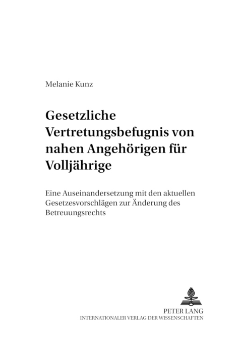 Gesetzliche Vertretungsbefugnis von nahen Angeh&ouml;rigen f&uuml;r Vollj&auml;hrige - Melanie Kunz