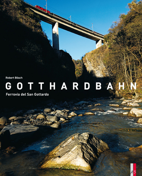 Gotthardbahn - Iso Camartin, Kilian T. Elsasser