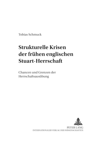 Strukturelle Krisen der frühen englischen Stuart-Herrschaft