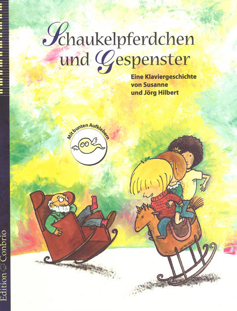 Schaukelpferdchen und Gespenster - Susanne Hilbert, J&ouml;rg Hilbert