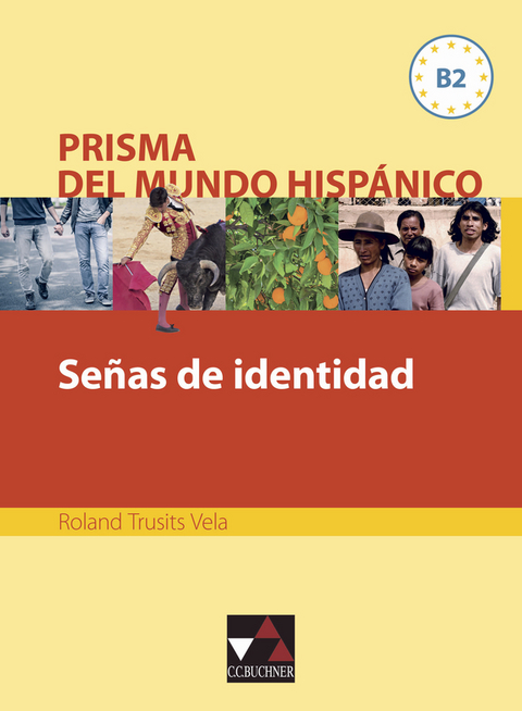 Prisma del mundo hisp&aacute;nico / Se&ntilde;as de identidad - Roland Trusits Vela