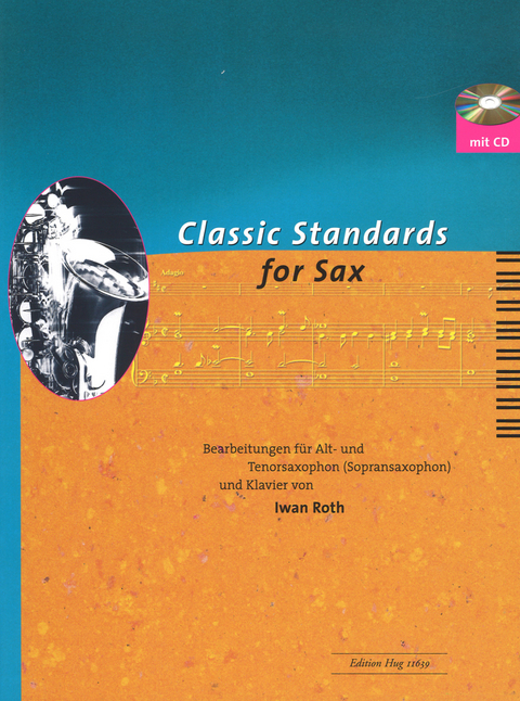 Classic Standards for Sax - Iwan (Hrsg.) Roth