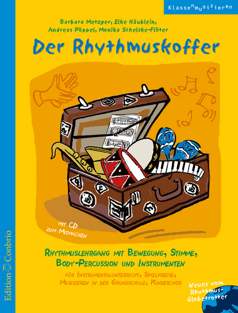 Der Rhythmuskoffer - Barbara Metzger, Elke H&auml;ublein, Andreas P&ouml;ppel, Monika Schelske-Fl&ouml;ter