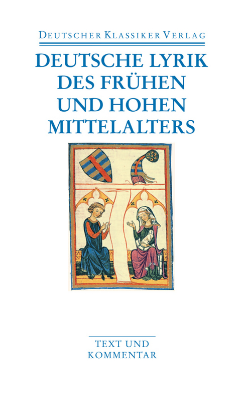Deutsche Lyrik des fr&uuml;hen und hohen Mittelalters - 