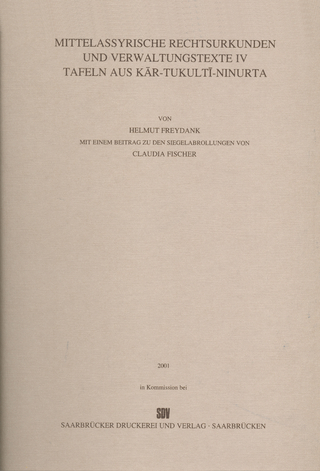 Mittelassyrische Rechtsurkunden und Verwaltungstexte IV