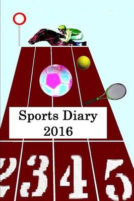 Sports Diary 2016 - J. Thompson