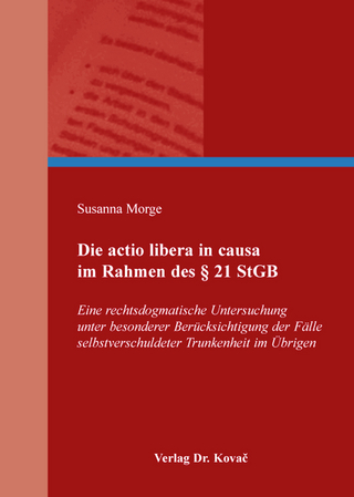 Die actio libera in causa im Rahmen des § 21 StGB