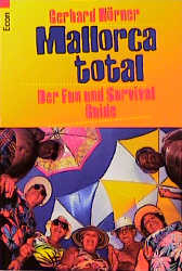 Ballermann total - Gerhard H&ouml;rner