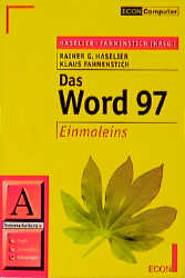 Das Word 97 Einmaleins - Rainer G Haselier, Klaus Fahnenstich