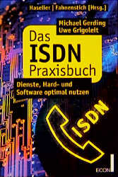 Das ISDN Praxisbuch - Michael Gerding, Uwe Grigoleit