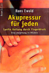 Akupressur f&uuml;r jeden - Joachim Ewald