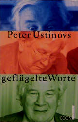 Gefl&uuml;gelte Worte - Peter Ustinov