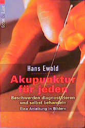 Akupunktur f&uuml;r jeden - Hans Ewald