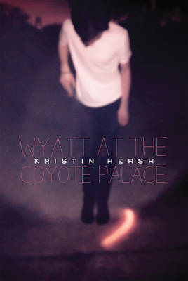Wyatt at the Coyote Palace - Kristin Hersh, Dave Narcizo