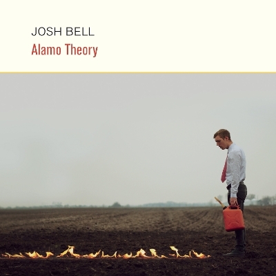 Alamo Theory - Josh Bell