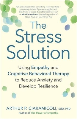 The Stress Solution - Ph.D. Arthur P. Ciaramicoli