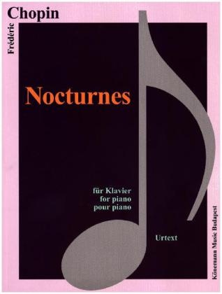 Nocturnes - Fr&eacute;d&eacute;ric Chopin