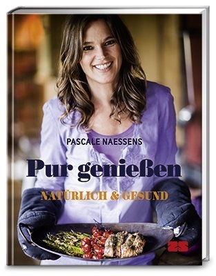 Pur genie&szlig;en - Pascale Naessens