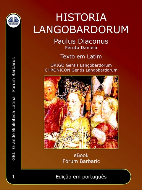 Historia Langobardorum -  Paulus Diaconus