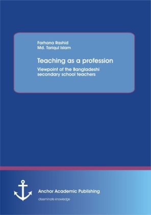 Teaching as a profession - Farhana Rashid, Md. Tariqul Islam