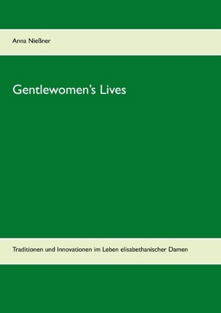 Gentlewomen’s Lives