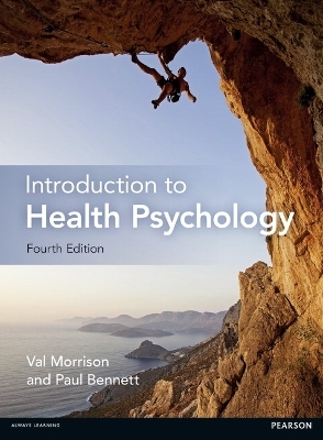 Introduction to Health Psychology - Val Morrison, Paul Bennett