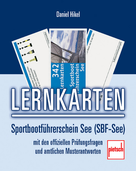 Lernkarten Sportbootf&uuml;hrerschein See (SBF-See) - Daniel Hikel