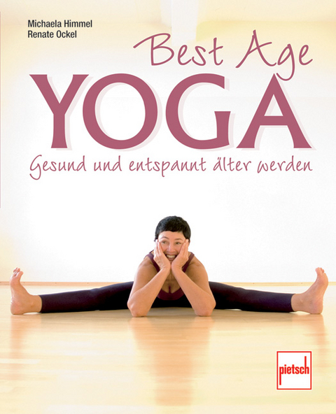 Best Age Yoga - Renate Ockel, Michaela Himmel