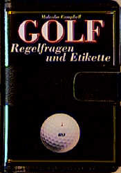 Golf: Regelfragen und Etikette - Malcolm Campbell
