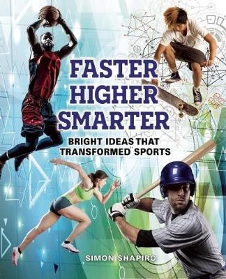 Faster, Higher, Smarter - Simon Shapiro