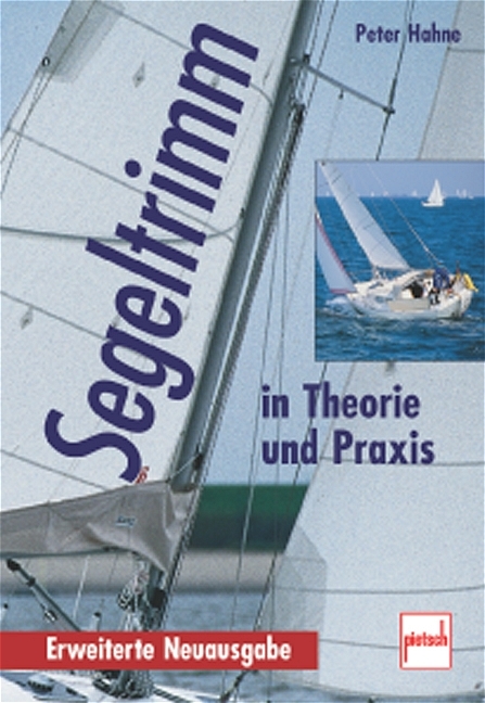 Segeltrimm in Theorie und Praxis - Peter Hahne