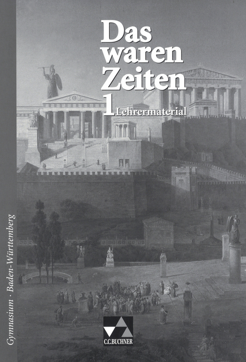 Das waren Zeiten &ndash; Baden-W&uuml;rttemberg / Das waren Zeiten BW LM 1 - 
