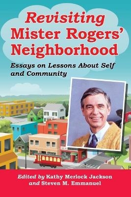 Revisiting Mister Rogers' Neighborhood - 