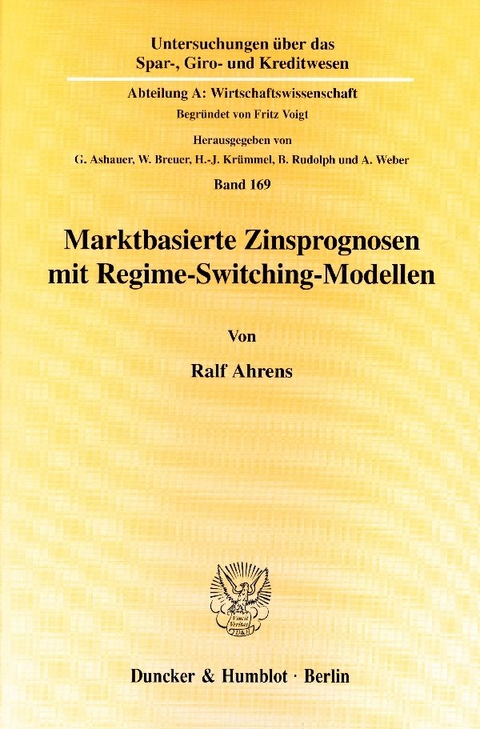 Marktbasierte Zinsprognosen mit Regime-Switching-Modellen. - Ralf Ahrens