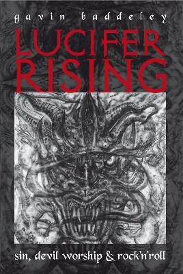 Lucifer Rising - Gavin Baddeley