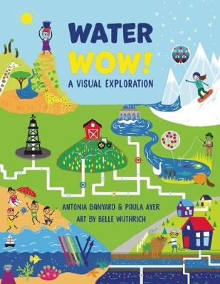 Water Wow! - Paula Ayer, Antonia Banyard