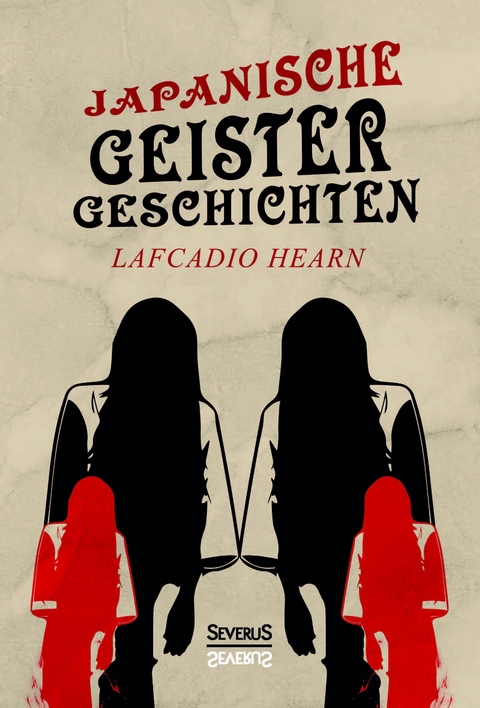 Japanische Geistergeschichten - Lafcadio Hearn