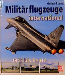 Milit&auml;rflugzeuge international - Gerhard Lang