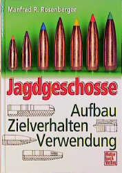 Jagdgeschosse - Manfred R Rosenberger