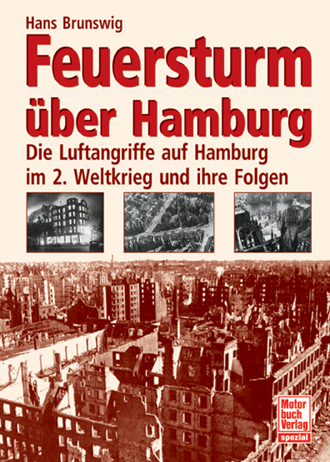 Feuersturm &uuml;ber Hamburg - Hans Brunswig