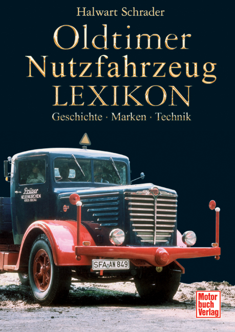 Oldtimer Nutzfahrzeug Lexikon - Halwart Schrader