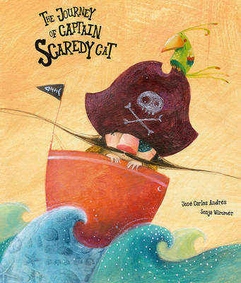 The Journey of Captain Scaredy Cat - Jose Carlos Andres, Sonja Wimmer
