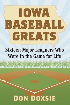 Iowa Baseball Greats - Don Doxsie